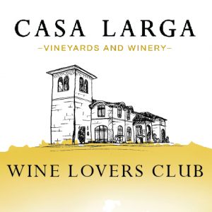 Wine Lovers Club at Casa Larga Vineyards